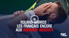 Roland-Garros : Les Français encore aux abonnés absents