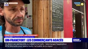 OM-Francfort: les commerçants agacés par la situation