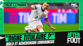 Italie 1-3 France : "Digne titulaire ?" Riolo et Acherchour convaincus par le match du latéral français