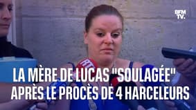  La mère de Lucas exprime son "soulagement" après le procès de 4 harceleurs 