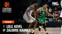 Résumé : ASVEL 74-83 Zalgiris Kaunas – Euroleague