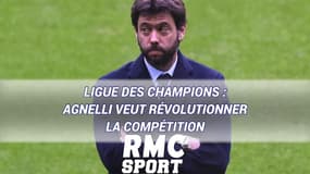 Ligue des champions : Agnelli veut révolutionner la compétition (et les championnats)