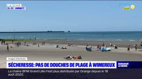 Pas-de-Calais: en raison de la sécheresse, Wimereux ferme ses douches de plage