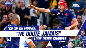 "Ce XV de France ne doute jamais" loue Denis Charvet