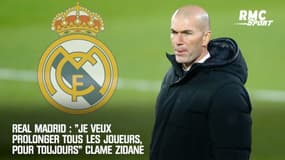 Real Madrid : "Je veux prolonger tous les joueurs, pour toujours" clame Zidane