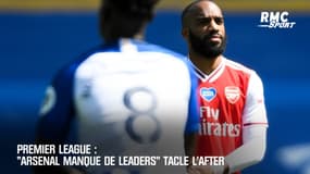 Premier League : "Arsenal manque de leaders" tacle l'After 