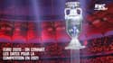 Euro 2020 - Les dates de la compétition en 2021