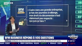 BFM Business avec vous : Que faire quand le droit à la déconnexion n'est pas respecté ? - 28/07