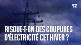  Coupures d'électricité: que va-t-il se passer cet hiver en cas de situation vraiment tendue?