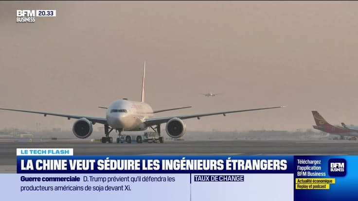 Le Tech Flash : La Chine veut séduire les ingénieurs étrangers, par Léa Benaim - 01/10