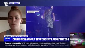 Annulation de la tournée de Céline Dion: "J'ai été vraiment déçue et extrêmement inquiète", Paloma, fan de Céline Dion, devait aller voir la chanteuse en concert 