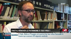 Faut-il rénover le patrimoine à tout prix? Ça fait débat sur RMC