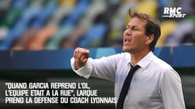 "Quand Garcia reprend l'OL, l'équipe était à la rue", Larqué prend la défense du coach lyonnais