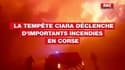 La tempête Ciara déclenche d'importants incendies en Corse