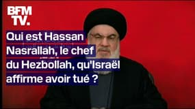 Qui est Hassan Nasrallah, le chef du Hezbollah, qu'Israël affirme avoir tué? 