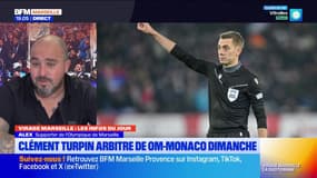 OM-Monaco: Clément Turpin arbitre de la rencontre, au grand dam des supporteurs