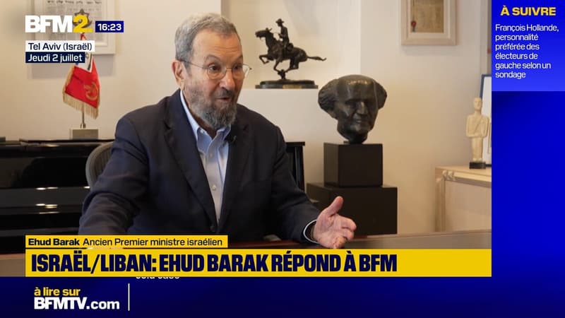Accord Israël/Liban: "Cela aurait dû se produire il y a plus d'un an, mais notre gouvernement voulait que la guerre continue" déclare Ehud Barak, ancien Premier ministre israélien