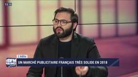 L'édito: Un marché publicitaire français très solide en 2018 - 23/03