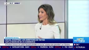 Morning Retail : Le social shopping et les ambitions de TikTok sur le marché de l'e-commerce, par Noémie Wira - 03/11