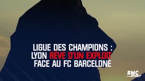 Lyon rêve d'un exploit face à Barcelone 