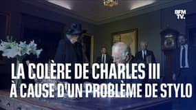 La colère de Charles III à cause d'un problème de stylo