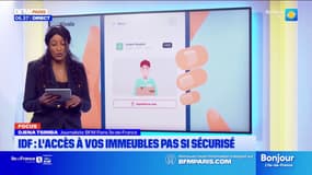 Ile-de-France: l'accès à vos immeubles pas si sécurisé