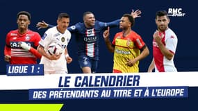 Ligue 1 : Le calendrier des prétendants au titre et à l'Europe