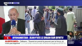 Jean-Yves Le Drian: "Il faut être extrêmement vigilant" pour "éviter que l'Afghanistan redevienne un sanctuaire terroriste"