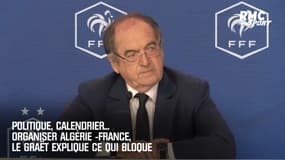 Politique, calendrier... Organiser Algérie -France, Le Graët explique ce qui bloque