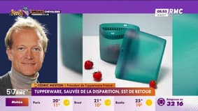 Cédric Meston à votre service : Tupperware, sauvée de la disparition, est de retour - 01/10