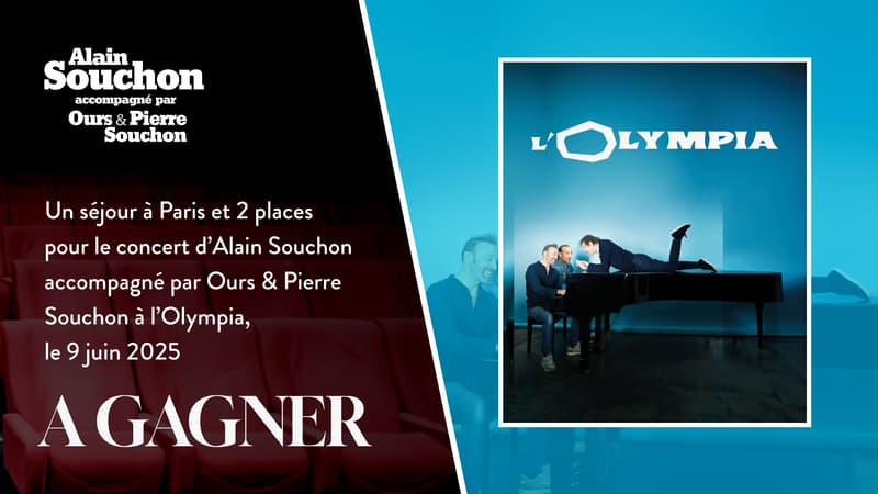 Gagnez un séjour à Paris et 2 places pour le concert d'Alain Souchon accompagné par Ours & Pierre Souchon à l'Olympia le 9 juin