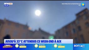 Sud: jusqu'à 33°C attendus ce week-end à Aix-en-Provence