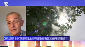 Chaleurs extrêmes, la faute au réchauffement ? - 13/08