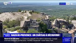 C'est vos vacances : Un château à découvrir à Baux-de-Provence ! - 20/08