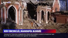 Guerre en Ukraine: Kiev encerclée, Marioupol bloquée