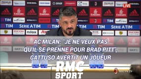 AC Milan: "Je ne veux pas qu'il se prenne pour Brad Pitt", Gattuso avertit un de ses joueurs