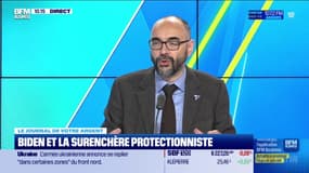 Le journal de votre argent : Biden et la surenchère protectionniste - 15/05