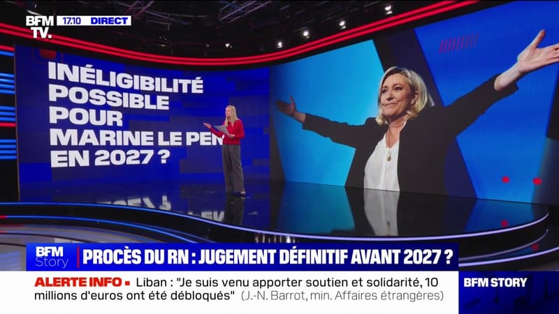 LES ÉCLAIREURS - Procès du RN: inéligibilité possible pour Marine Le Pen en 2027?