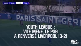 Youth League : Vite mené, le PSG a renversé Liverpool (3-2)
