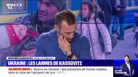 Quelques heures après son retour d'Ukraine, Mathieu Kassovitz fond en larmes en évoquant la situation des réfugiés 