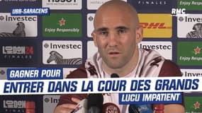 UBB-Saracens: "Si on passe ce 8e, on peut rivaliser avec tout le monde" s'impatiente Lucu 