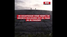 Un gigantesque dôme rempli de déchets nucléaires est en train de se fissurer