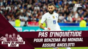 Équipe de France : Pas d'inquiétude pour Benzema assure Ancelotti