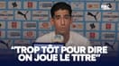 "Il y a aussi beaucoup de talent dans l'effectif" estime Nayef Aguerd