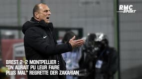 Brest 2–2 Montpellier : "On aurait pu leur faire plus mal" regrette Der Zakarian