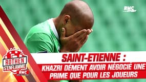 Saint-Etienne : Khazri dément être allé négocier une prime de maintien seulement pour les joueurs
