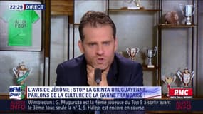 L’avis de Jérôme Rothen sur la grinta uruguayenne