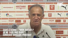 Saint-Étienne : 'Mon avenir ? Je ne suis pas dupe" constate Ghislain Printant