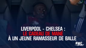 Liverpool - Chelsea : Le cadeau de Mané à un jeune ramasseur de balle