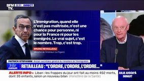 Patrick Stefanini (ancien secrétaire général du ministère de l'Immigration): "Bruno Retailleau a une obsession: faire"